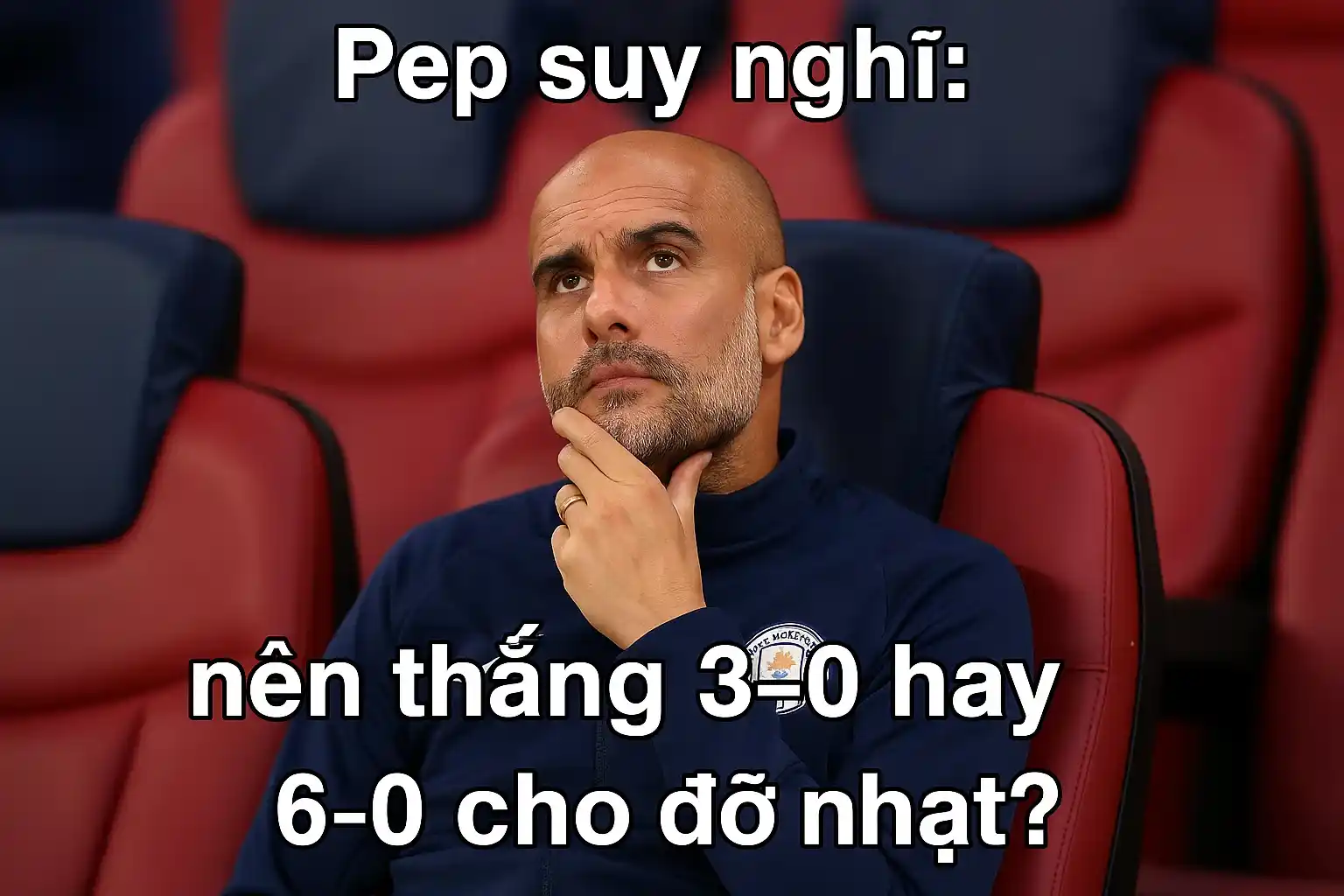 Fulham vs MC - Soi kèo trực tiếp bóng đá 22:00-25/5 4 Pep suy nghĩ: nên thắng 3-0 hay 6-0 cho đỡ nhạt?