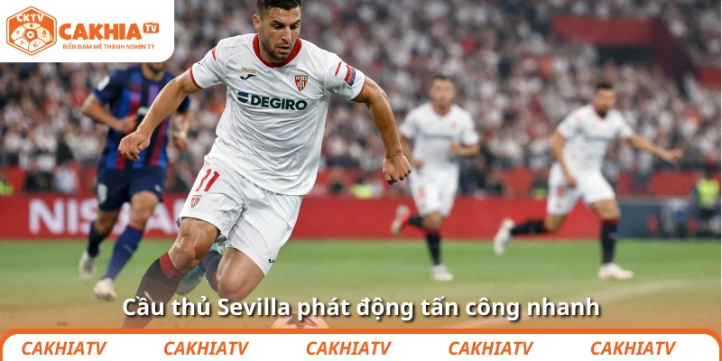 Man Utd săn người từ Sevilla: Tái thiết hay liều? 4 Cầu thủ Sevilla phát động tấn công nhanh